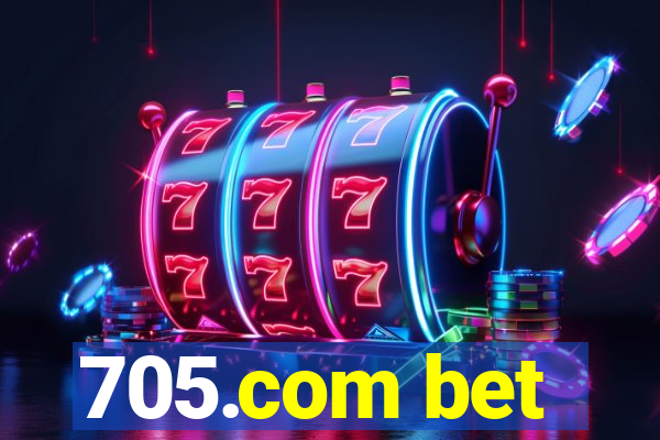 705.com bet